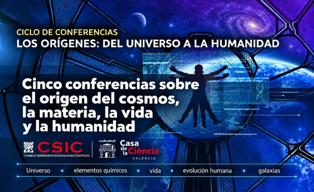 «Los orígenes: del universo a la humanidad». Ciclo de conferencias (CSIC).